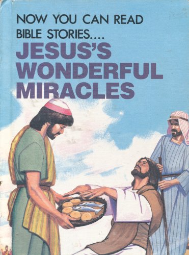 9780866253017: Jesus's Wonderful Miracles (Now You Can Read- Bible Stories)