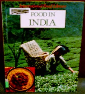 Imagen de archivo de Food in India (International Food Library) a la venta por Library House Internet Sales