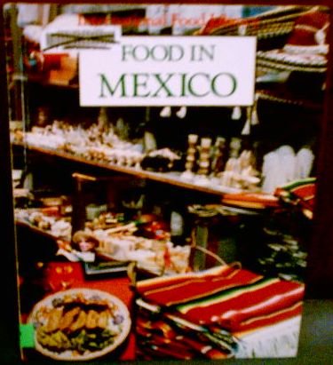 Beispielbild fr Food in Mexico zum Verkauf von Better World Books