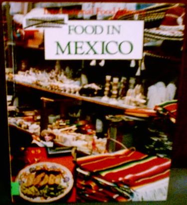 Imagen de archivo de Food in Mexico a la venta por Better World Books