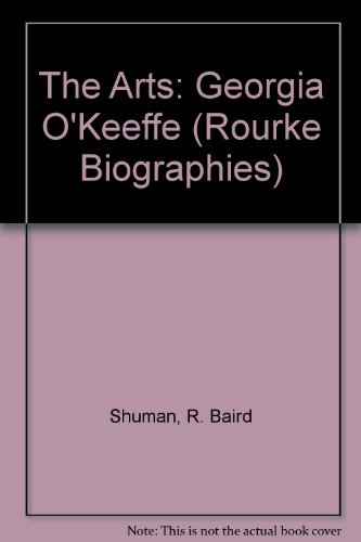 Stock image for The Arts: Georgia O'Keeffe (Rourke Biographies) for sale by Booksavers of MD