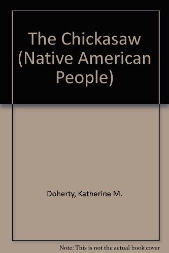 Stock image for The Chickasaw (Native American People) for sale by SecondSale