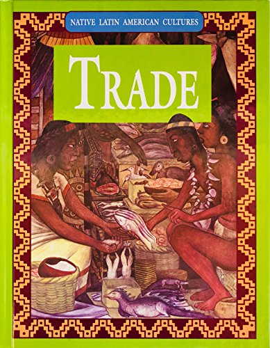 9780866255554: Trade (Native Latin American Cultures)