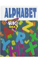 9780866255769: Alphabet (What's the Big Idea)