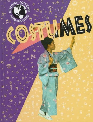 Costumes (Customs, Costumes, and Culture) (9780866255967) by Casey, Kevin K.