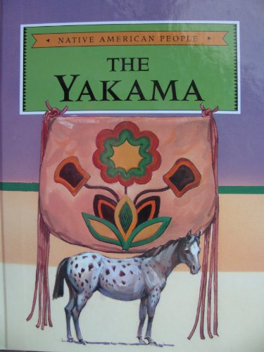 The Yakama (Native American People) (9780866256049) by Ricciuti, Edward R.