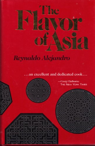 The flavor of Asia (9780866360104) by Reynaldo Gamboa Alejandro