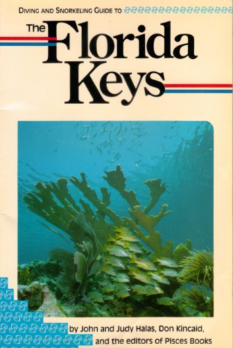 Beispielbild fr Diving and Snorkeling Guide to the Florida Keys zum Verkauf von Persephone's Books
