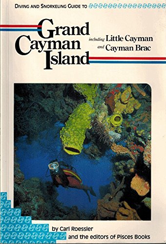 Imagen de archivo de Diving and Snorkeling Guide to Grand Cayman Island, Including Little Cayman and Cayman Brac a la venta por Vashon Island Books