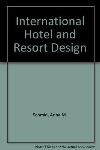 Imagen de archivo de International Hotel and Resort Design a la venta por ThriftBooks-Dallas