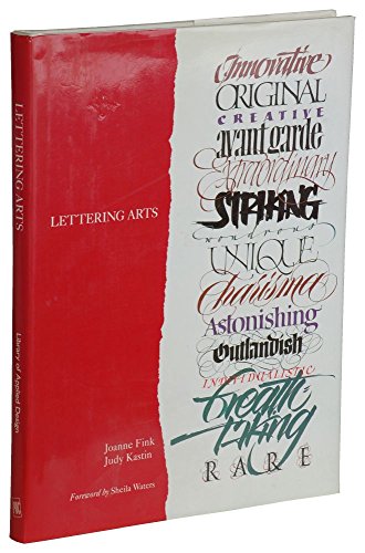 Lettering Arts (LIBRARY OF APPLIED DESIGN) (9780866362252) by Fink, Joanne; Kastin, Judy