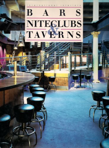 Imagen de archivo de Bars, Niteclubs and Taverns: International Interiors a la venta por ThriftBooks-Dallas