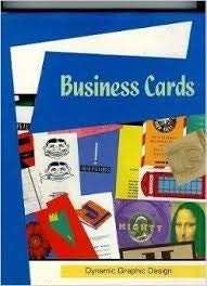 Business Cards: Dynamic Graphic Design (Graphic Details) (9780866362399) by Baker, Eric; Gericke, Michael; Radice, Judi