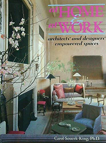 Imagen de archivo de At Home & at Work: Architects' and Designers' Empowered Spaces a la venta por HPB-Diamond