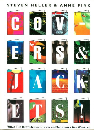 Stock image for Covers & Jackets!: What the Best Dressed Books & Magazines Are Wearing for sale by Bookmans