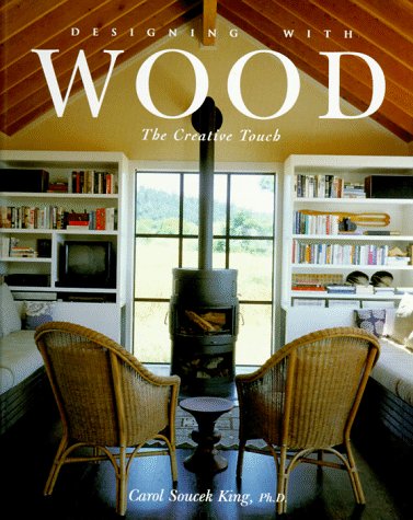 Imagen de archivo de Designing with Wood : The Creative Touch a la venta por Better World Books