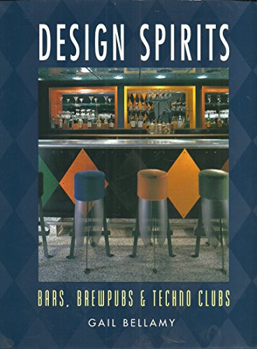 Stock image for Design Spirits: Bars, Brewpubs & Techno Clubs for sale by HPB-Movies