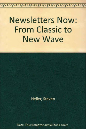 Stock image for Newsletters Now: From Classic to New Wave for sale by Wonder Book
