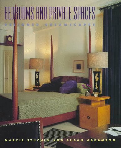 Imagen de archivo de Bedrooms and Private Spaces: Designer Dreamscapes a la venta por SecondSale