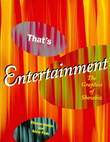 Beispielbild fr That's Entertainment : The Graphics of Showbiz zum Verkauf von Better World Books
