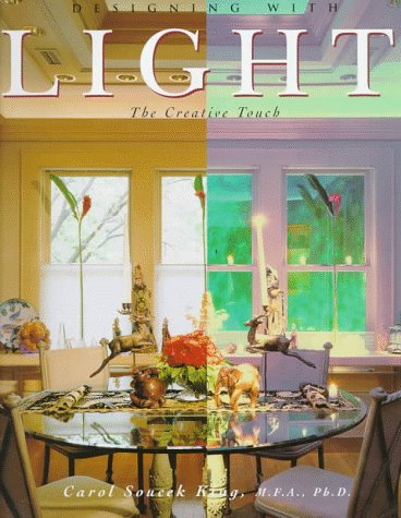 Stock image for Designing With Light: The Creative Touch for sale by Half Price Books Inc.