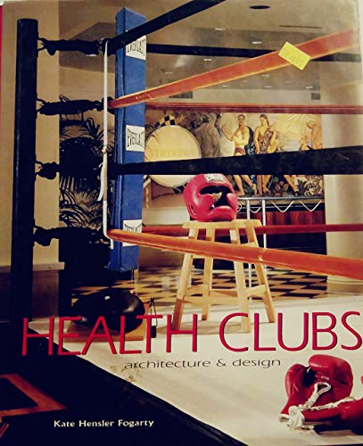 Imagen de archivo de Health Clubs : Architecture and Design a la venta por Better World Books