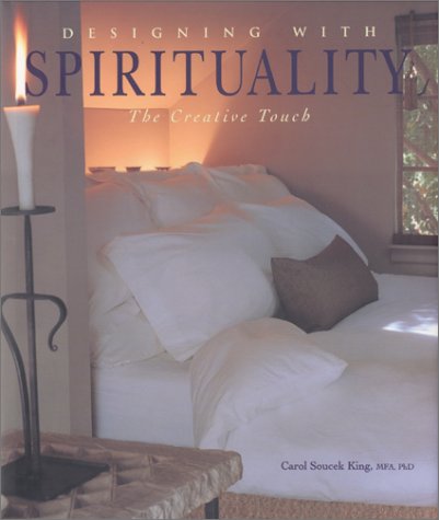 Imagen de archivo de Designing with Spirituality : The Creative Touch a la venta por Better World Books