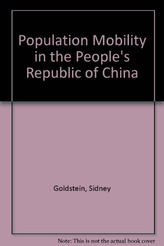 Stock image for Population Mobility in the People's Republic of China [Papers of the East-West Population Institute No. 95] for sale by Tiber Books