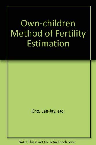 Beispielbild fr The Own-Children Method of Fertility Estimation zum Verkauf von Better World Books