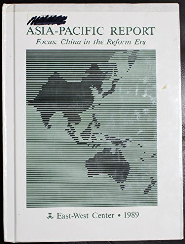 9780866381116: Asia Pacific Report, Focus: China in the Reform Era, 1989