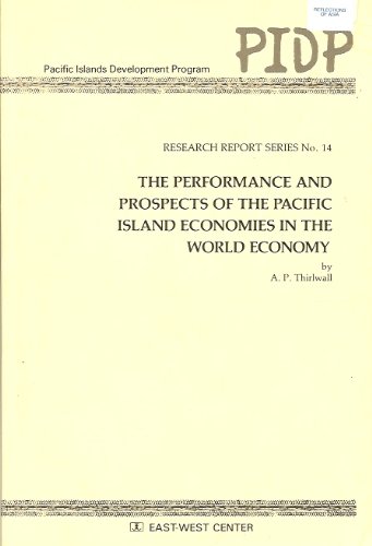 Beispielbild fr Performance and Prospects of the Pacific Island Economies in the World Economy (Research Report Series) zum Verkauf von Alexander Books (ABAC/ILAB)