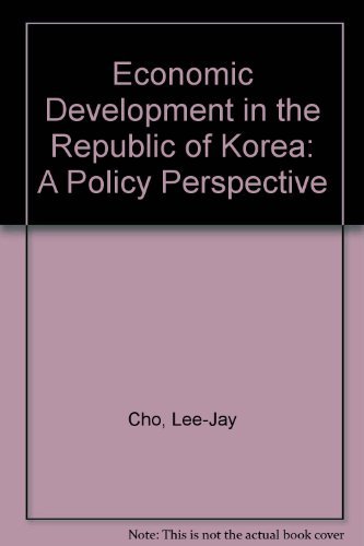 Stock image for Economic Development in the Republic of Korea : A Policy Perspective for sale by Better World Books