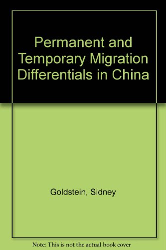 Stock image for Permanent and Temporary Migration Differentials in China [Papers of the East-West Population Institute No. 117] for sale by Tiber Books