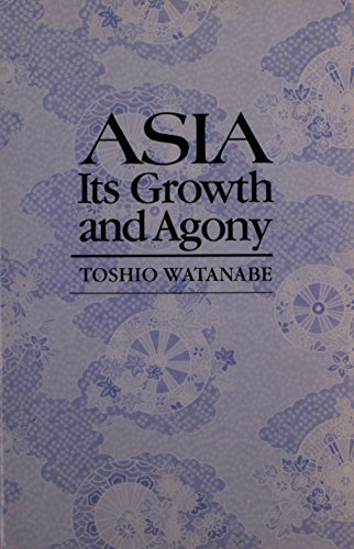 Beispielbild fr Asia: Its Growth and Agony zum Verkauf von Wonder Book