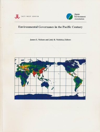 Environmental Governance in the Pacific Century: The Fourth Pacific Environmental Conference, Eas...