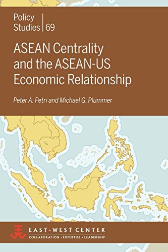 Beispielbild fr ASEAN Centrality and the ASEAN-Us Economic Relationship (Policy Studies (East-West Center Washington)) zum Verkauf von Wonder Book