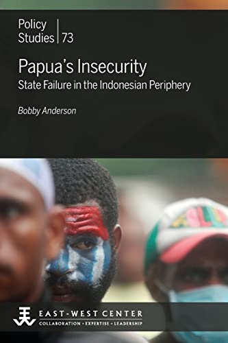 Stock image for Papua's Insecurity: State Failure in the Indonesian Periphery for sale by Lakeside Books