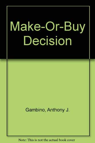 Beispielbild fr The Make-or-Buy Decision zum Verkauf von Better World Books