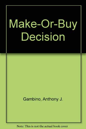 Stock image for The Make-or-Buy Decision for sale by Better World Books