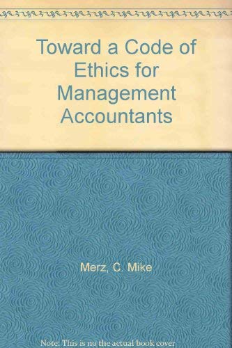 9780866410090: Toward a Code of Ethics for Management Accountants