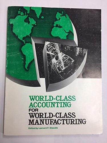 Stock image for World-Class Accounting for World-Class Manufacturing for sale by Better World Books