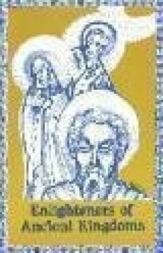 Beispielbild fr Enlighteners of Ancient Kingdoms (Saints for All Ages) zum Verkauf von Eighth Day Books, LLC
