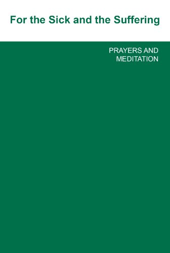 For the Sick and the Suffering Prayers and Meditation (9780866420211) by Orthodox Church In America