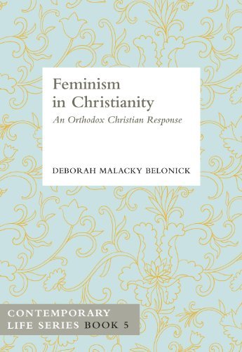 Stock image for Feminism in Christianity: An Orthodox Christian Response for sale by Half Price Books Inc.