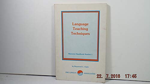 Stock image for Language teaching techniques (Resource handbook - Pro Lingua Associates ; no. 1) for sale by ThriftBooks-Dallas