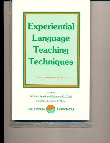 Imagen de archivo de EXPERIENTIAL LANGUAGE TEACHING TECHNIQUES: OUT-OF-CLASS ACTIVITIES FOR LEARNING THE LANGUAGE AND CULTURE OF THE UNITED STATES (RESOURCE HANDBOOK/PRO LINGUA ASSOCIATES) (1983) a la venta por Zane W. Gray, BOOKSELLERS