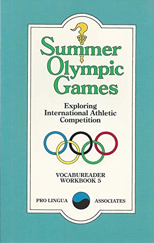 Imagen de archivo de Summer Olympic Games- Exploring International Athletic Compoetition (Vocabureader Workbook 5) a la venta por Don's Book Store