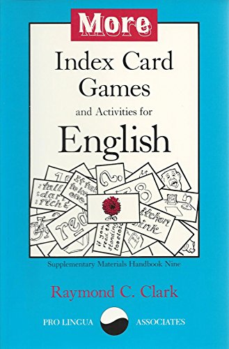 Imagen de archivo de More Index Card Games & Activities for English (Supplementary Materials Handbook) a la venta por HPB-Ruby