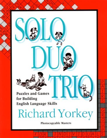 Imagen de archivo de Solo, Duo, Trio : Puzzles and Games for Building English Language Skills a la venta por Better World Books