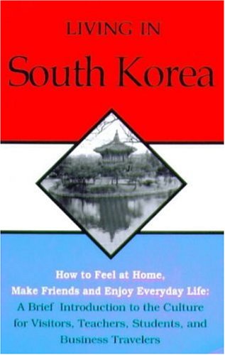 Beispielbild fr Living In South Korea zum Verkauf von Wonder Book